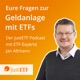 justETF Podcast – Antworten auf eure Fragen zur Geldanlage mit ETFs