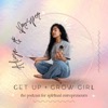 Get Up And Grow Girl