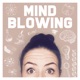 MIND BLOWING | Der erste interaktive Podcast