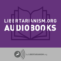 Libertarianism.org Audiobooks podcast