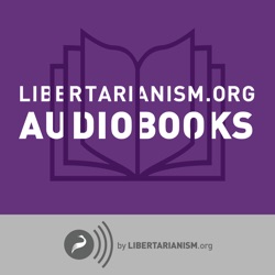 Libertarianism.org Audiobooks