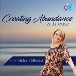 Can You Create Beyond Dis-Ease? ~ Dr. Helen Gitlevich