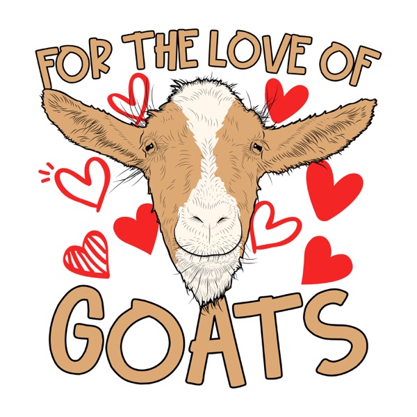 For the Love of Goats Artwork