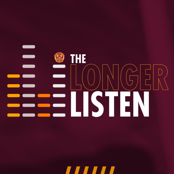 Motherwell FC: The Longer Listen Artwork