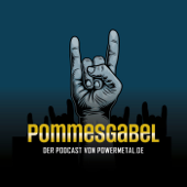 Pommesgabel - Der Metal-Podcast - Powermetal.de
