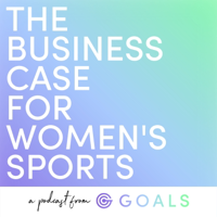 The Business Case For Women's Sports podcast