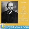 Two Tactics of Social-Democracy in the Democratic Revolution by Vladimir Ilyich Lenin