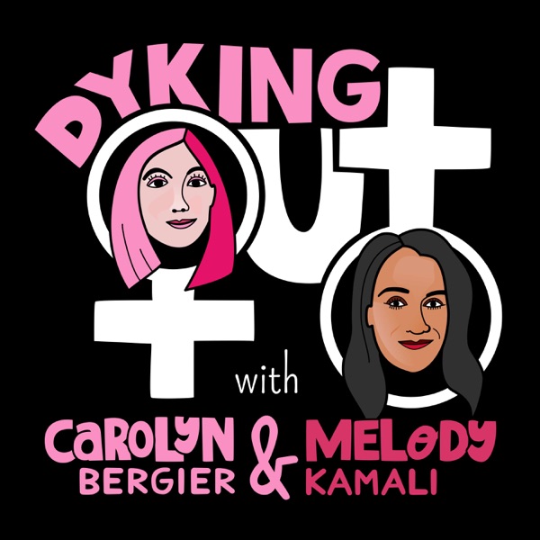 Dyking Out - a Lesbian and LGBTQIA Podcast for Everyone! Artwork