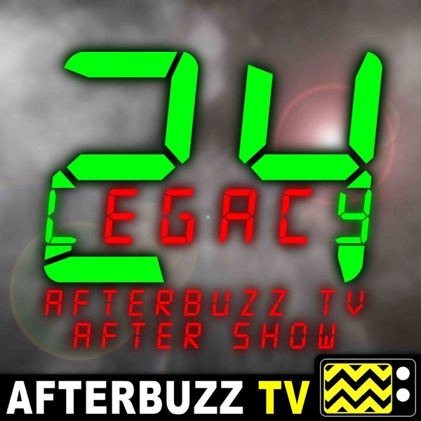 24: Legacy After Show – AfterBuzz TV Network