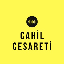 Cahil Cesareti