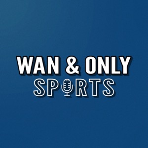 One-on-One with Wan & Only Sports Podcast