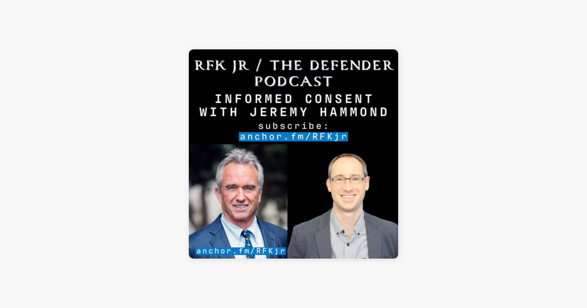 ‎RFK Jr Podcast: Informed Consent with Jeremy Hammond on Apple Podcasts