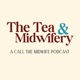 The Tea & Midwifery