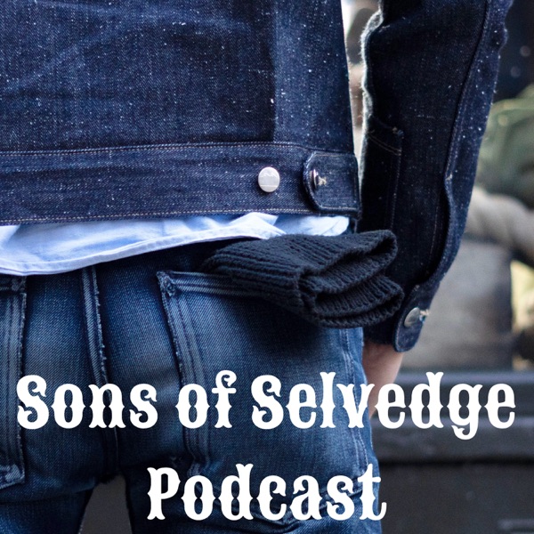 Sons of Selvedge Podcast Artwork