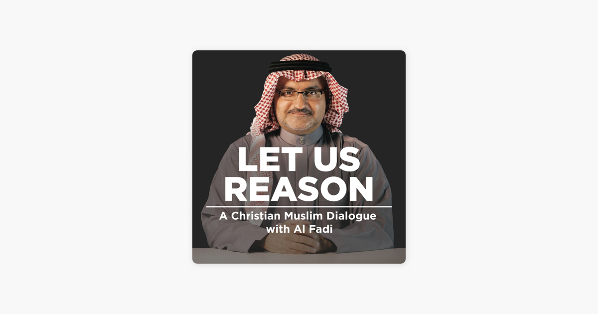 ‎new Podcast Let Us Reason A Christian Muslim Dialogue 363 How Old Was Aisha When The