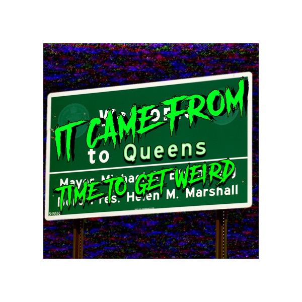 Artwork for It Came From Queens