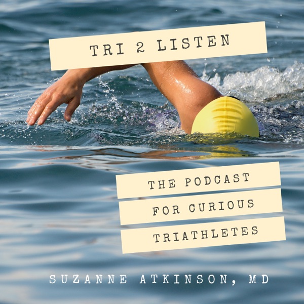 Tri 2 Listen - The Podcast for Curious Triathletes