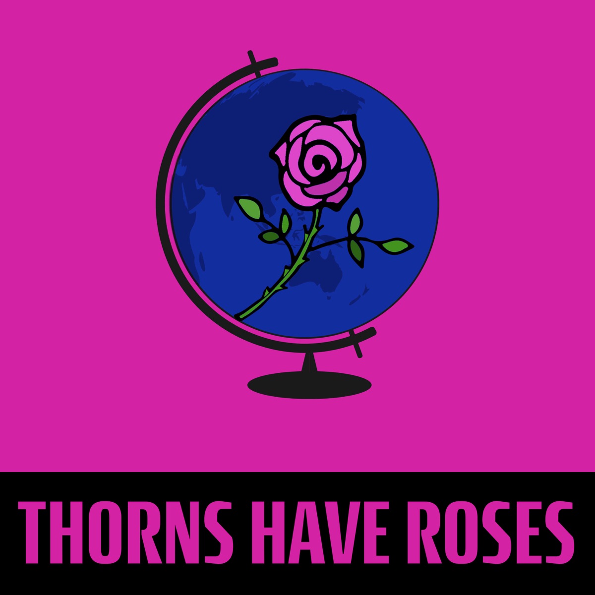 Roses have thorns