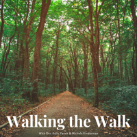 Walking the Walk - Wellness Outside the Box podcast