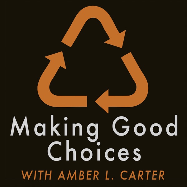 Making Good Choices with Amber L. Carter Artwork