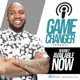 Game Changer w/ Brandon J. Clack