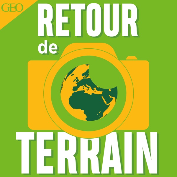 Retour de terrain - GEO