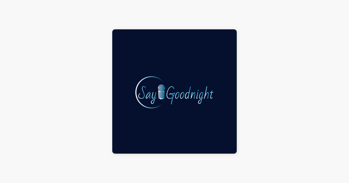 say-goodnight-on-apple-podcasts