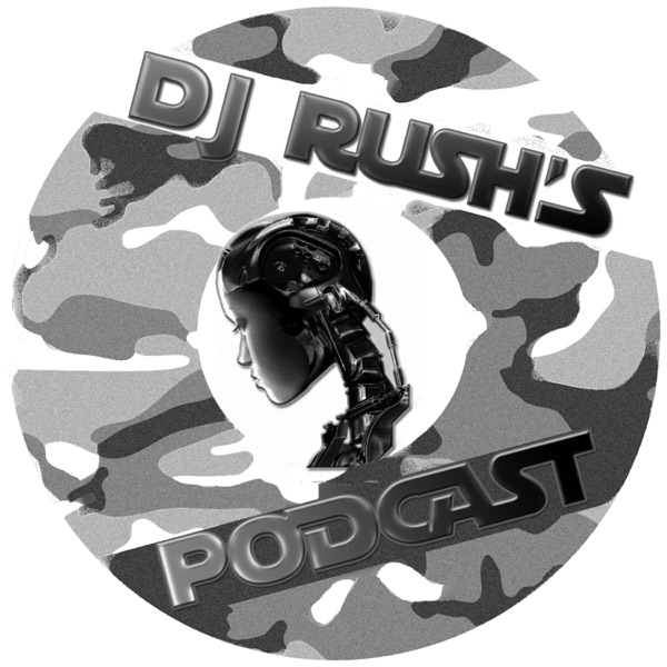 DJ Rush's Podcast