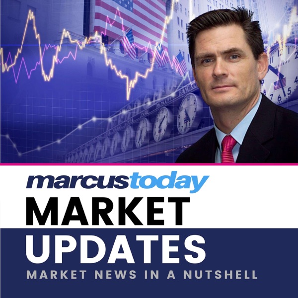 Marcus Today Market Updates