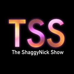 The ShaggyNick Show