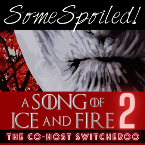 Unspoiled! A Song Of Ice And Fire podcast