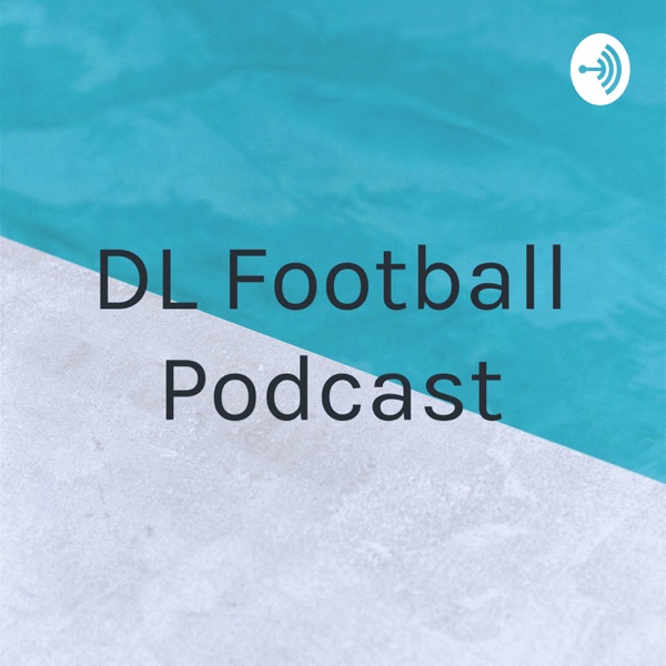 DL Football Podcast Artwork