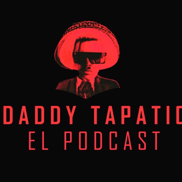 Artwork for Daddy Tapatio El Podcast