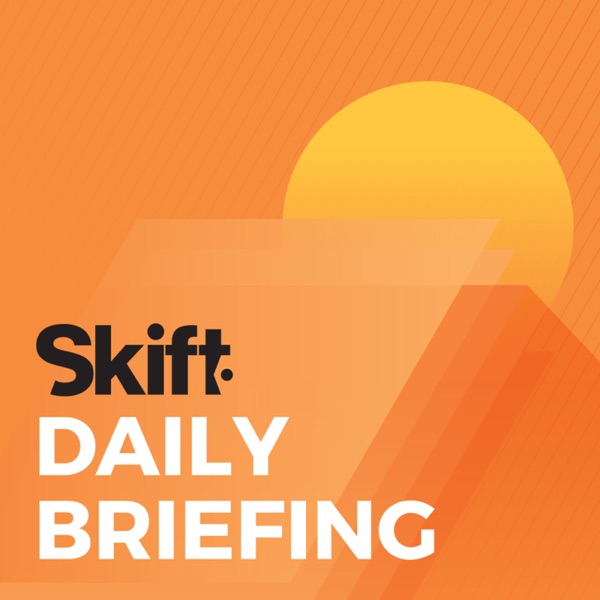 Skift Daily Briefing