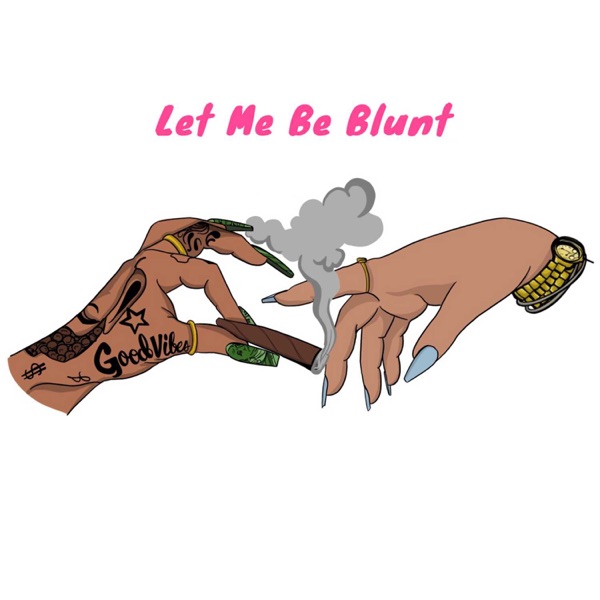 Let Me Be Blunt Artwork