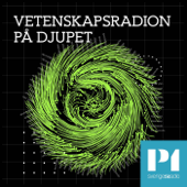 Vetenskapsradion På djupet - Sveriges Radio