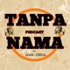 Tanpa Nama Podcast