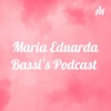 Maria Eduarda Bassi’s Podcast artwork