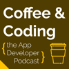 Coffee & Coding: the App Developer Podcast - Coffee and Coding