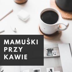 Mamuśki Przy Kawie