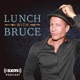 Lunch With Bruce