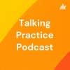 Talking Practice Podcast artwork