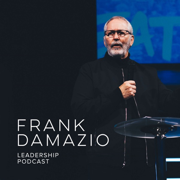 Frank Damazio Leadership Podcast