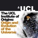 The UCL Institute of Origins: Origin and Evolution of the Universe