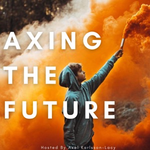 Axing The Future