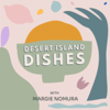 Desert Island Dishes - Margie Nomura