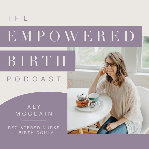 The Empowered Birth Podcast Artwork
