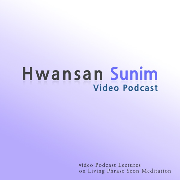 Living Phrase Seon (Korean Zen) Meditation - Hwansan Sunim Artwork