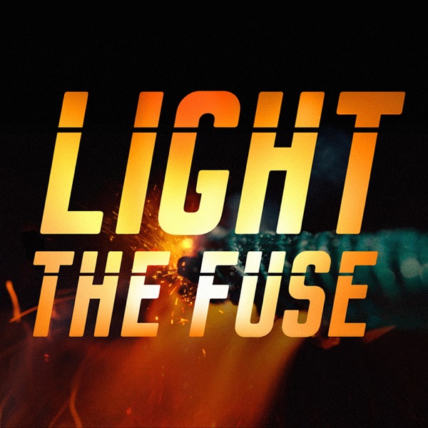 Light The Fuse - A Mission: Impossible Podcast Artwork