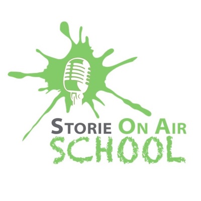 Storie on Air - School Storie on Air - School